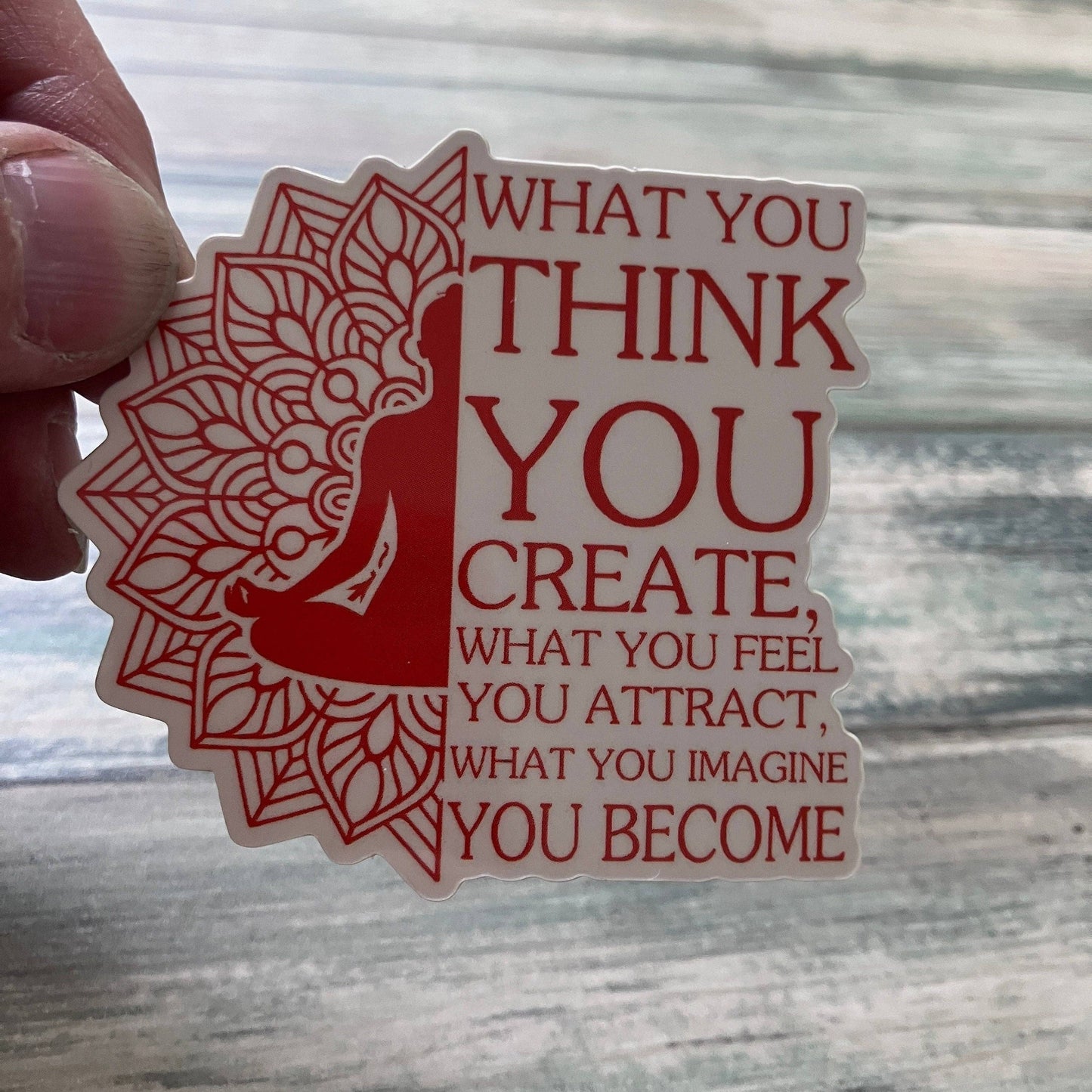 What You Think Sticker