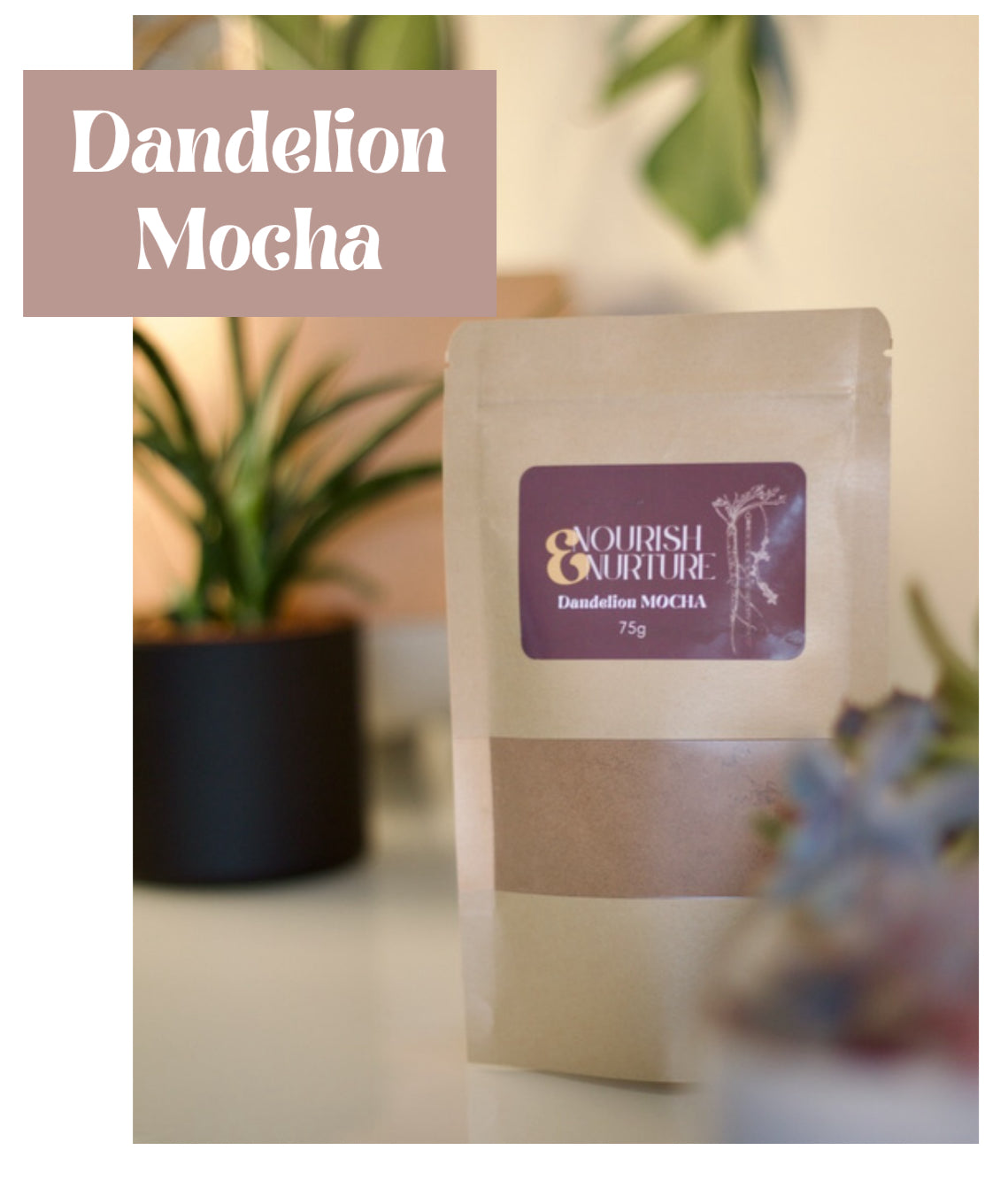 Nourish & Nurture Dandelion Mocha